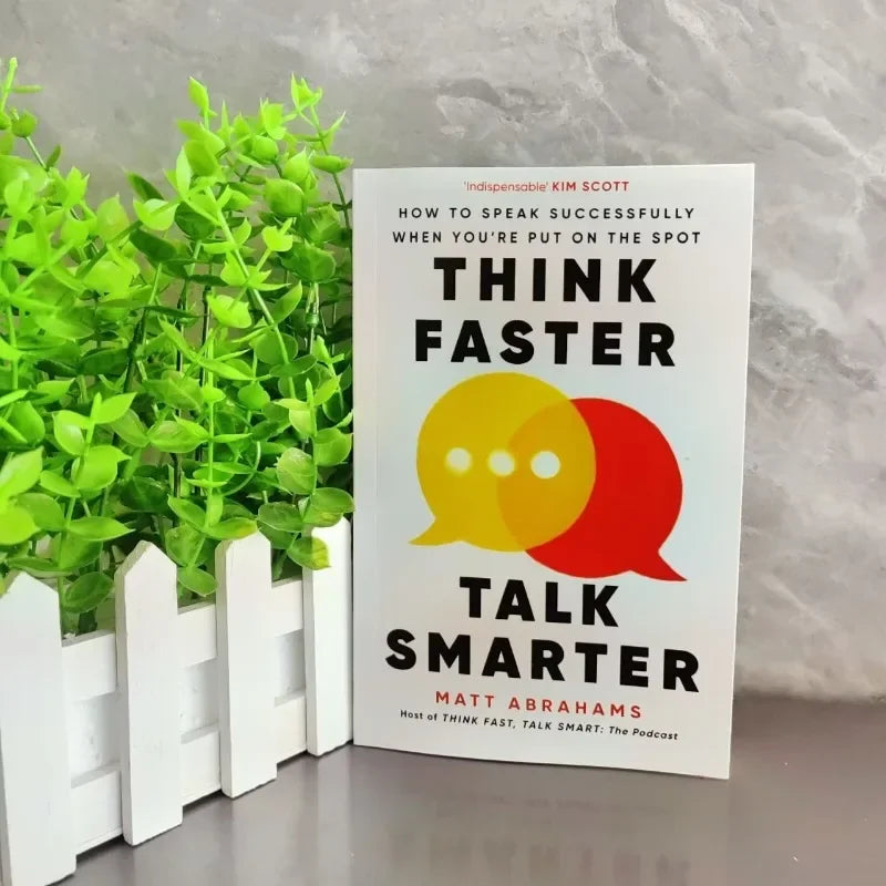 Think Faster, Talk Smarter – How to Speak Successfully When You're Put on the Spot English Book