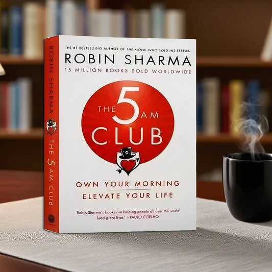 The 5AM Club by Robin Sharma – Own Your Morning, Elevate Your Life English Book
